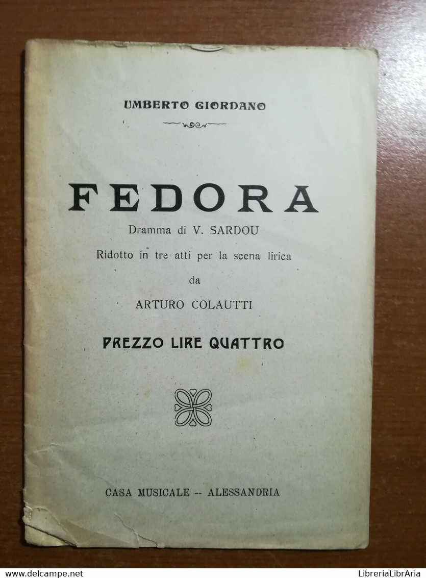 Fedora - Umberto Giordano - Alessandria   - M - Lotti E Collezioni