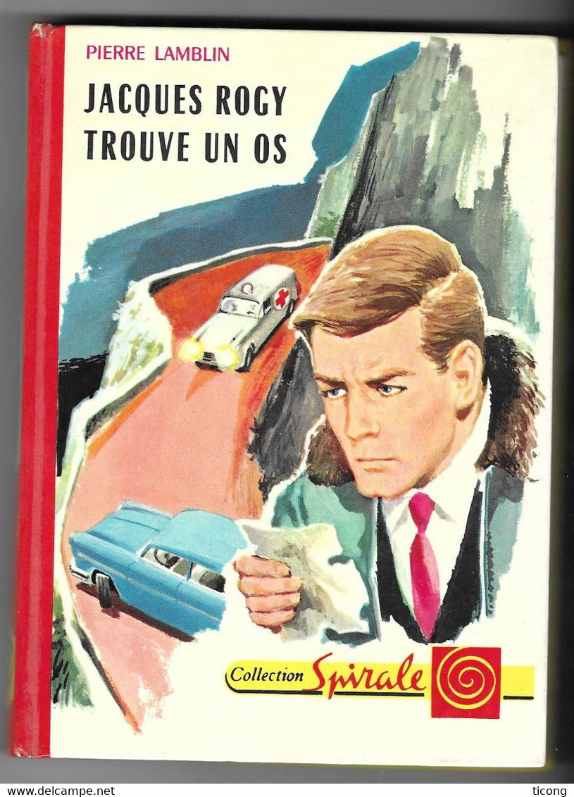 JACQUES ROGY TROUVE UN OS DE PIERRE LAMBLIN, ILLUSTRATION DE VANNI TEALDI, 1ERE EDITION SPIRALE 1966 - Collection Spirale