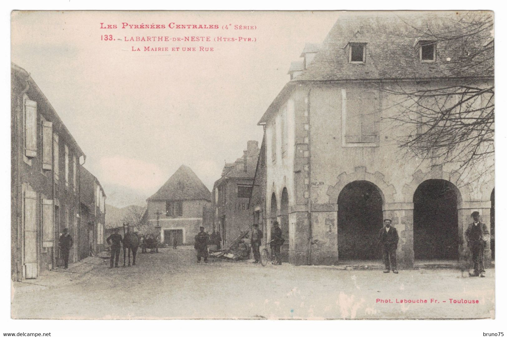 65 - LABARTHE-DE-NESTE - La Mairie Et Une Rue - Labouche 133 - La Barthe De Neste