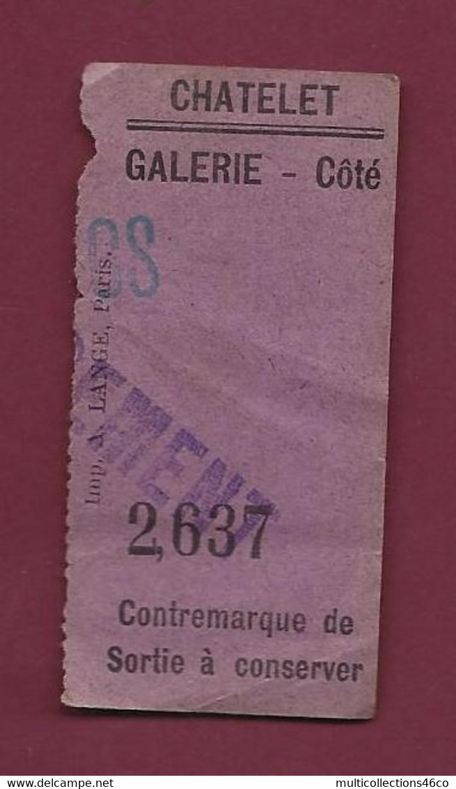 081021 - TICKET TRANSPORT METRO CHEMIN DE FER TRAMWAY - FRANCE CHATELET GALERIE Côté 2637 - Europa