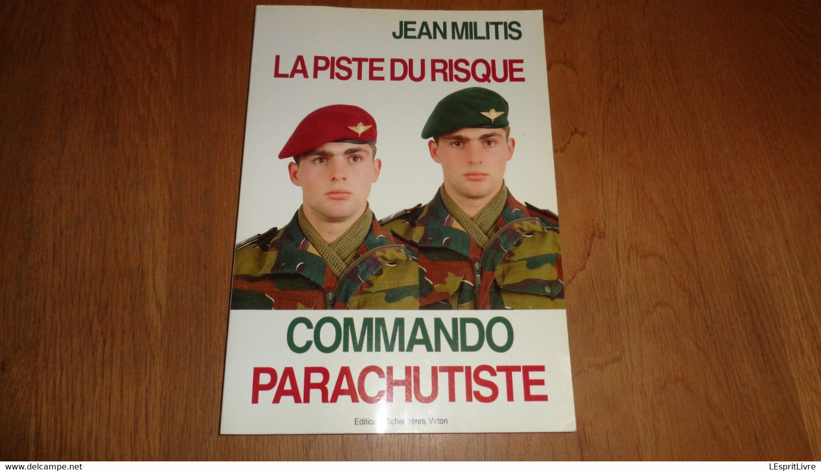 LA PISTE DU RISQUE Commando Parachutiste Militis Gaume Histoire Guerre 40 45 Ardennes SAS Kolwezi Corée Afrique Congo - Belgique