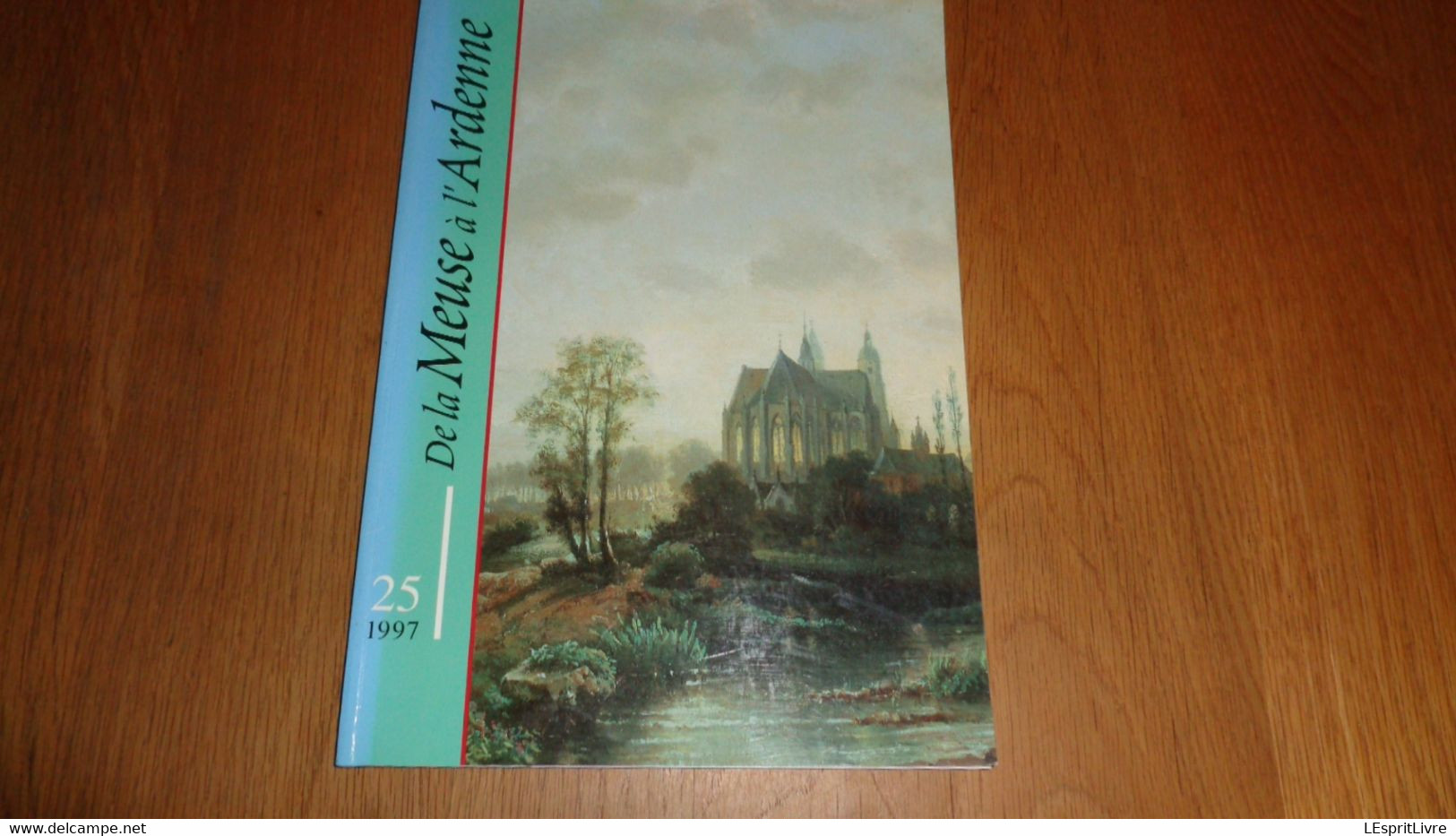 DE LA MEUSE A L ARDENNE N° 25 Régionalisme Ardenne Bertrix Fête Cinéma Fanfare Course Pénitencier Saint Hubert Marinus - Belgique