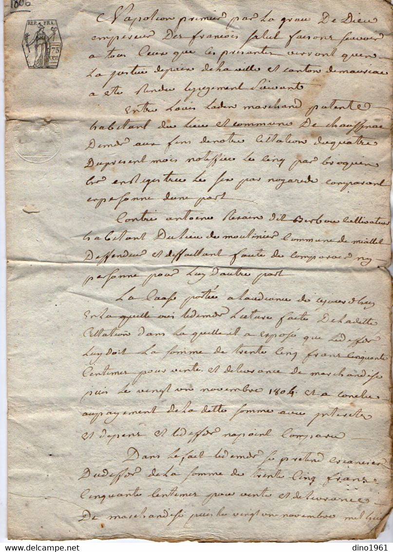 VP18.395 - Napoléon - MAURIAC - Acte De 1806 - Mr Louis LADEN à CHAUSSENAC Contre Mr Antoine RIXAIN à MEALLET - Manuscrits