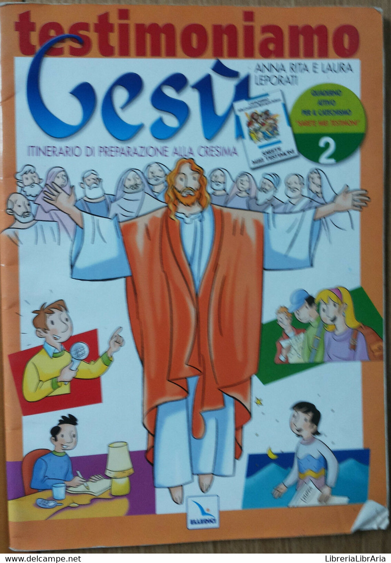 Testimoniamo Gesù. Quaderno Attivo: 2 - AA.VV.  - Elledici,2004 - R - Ragazzi