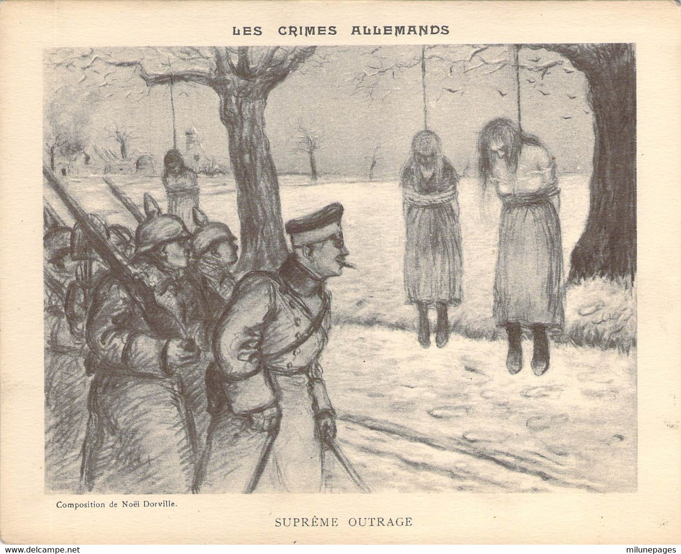 Guerre 1914 Les Crimes Allemands Illustration De Noël Dorville Femmes Pendues Suprême Outrage Carte Double Entière - Weltkrieg 1914-18