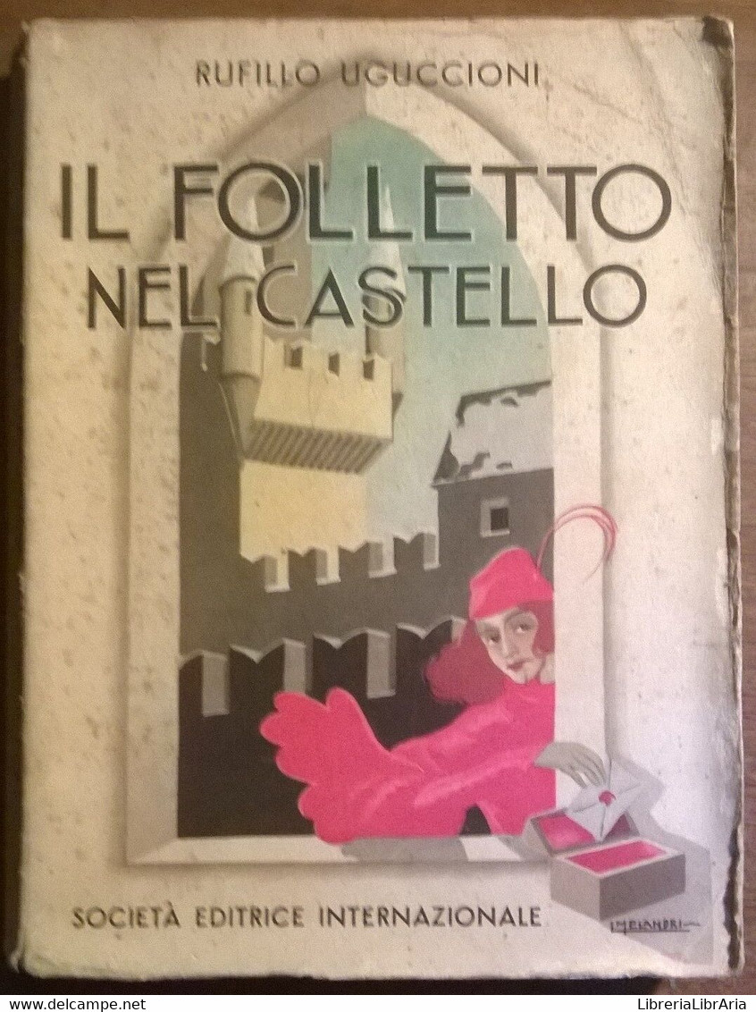 Il Folletto Nel Castello - Rufilllo Uguccioni - Soc. Ed. Intern., 1950 - L - Libri Antichi