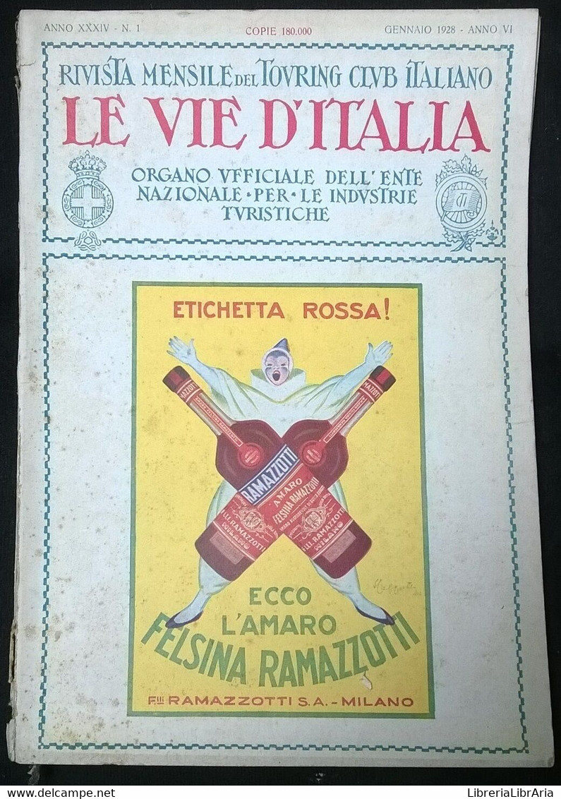 Rivista Mensile - Le Vie D’Italia - N.1 Gennaio 1928 - Touring Club Italiano - L - Collections