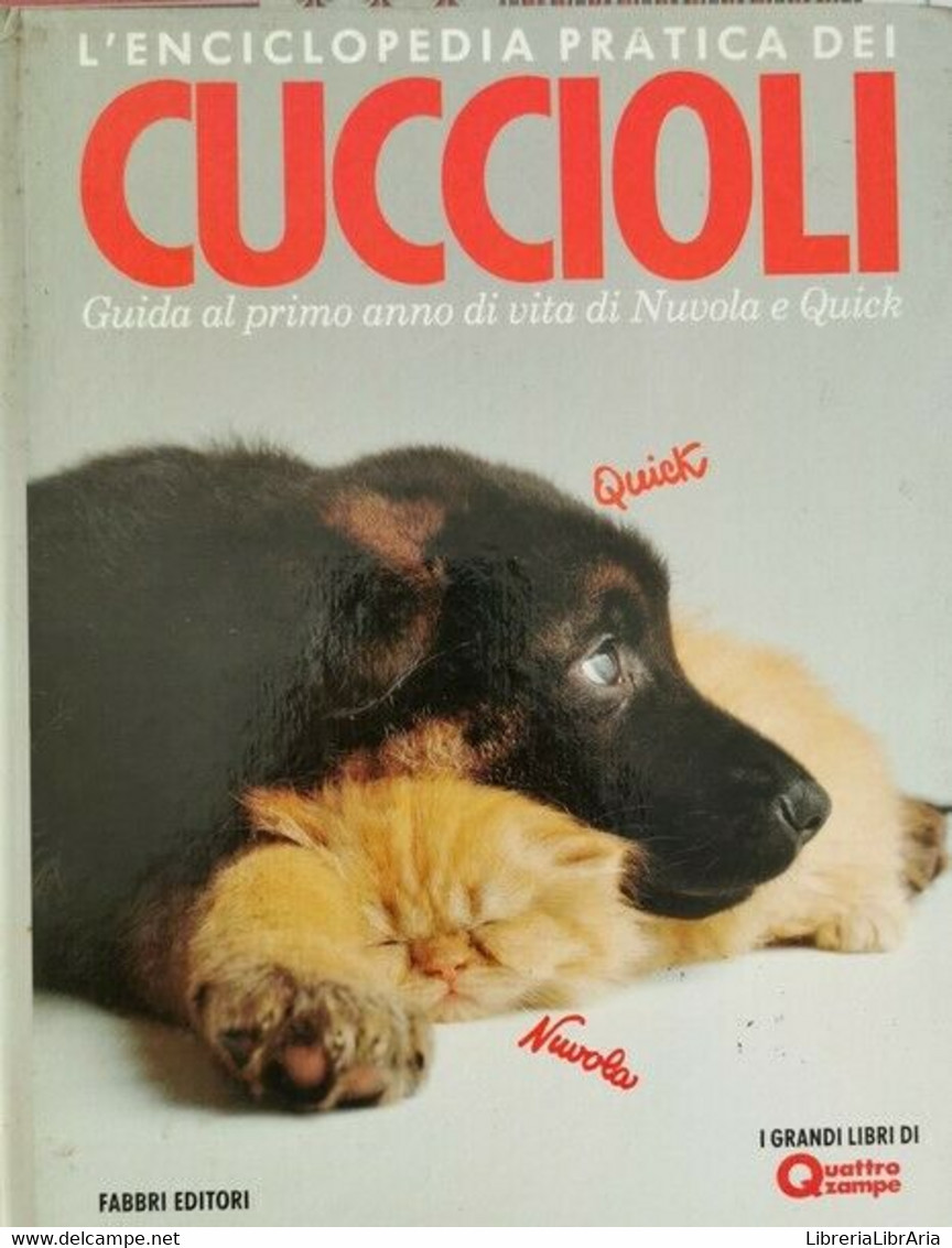 L’enciclopedia Pratica Dei Cuccioli, Fabbri Ed. 1989 - ER - Natur