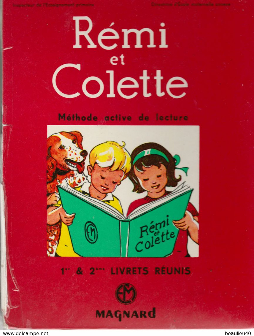 RÉMY ET COLETTE    MÉTHODE ACTIVE DE LECTURE  1er & 2ème LIVRETS RÉUNIS   MAGNARD  JUREDIEU MOURLEVAT 1963 - 0-6 Anni