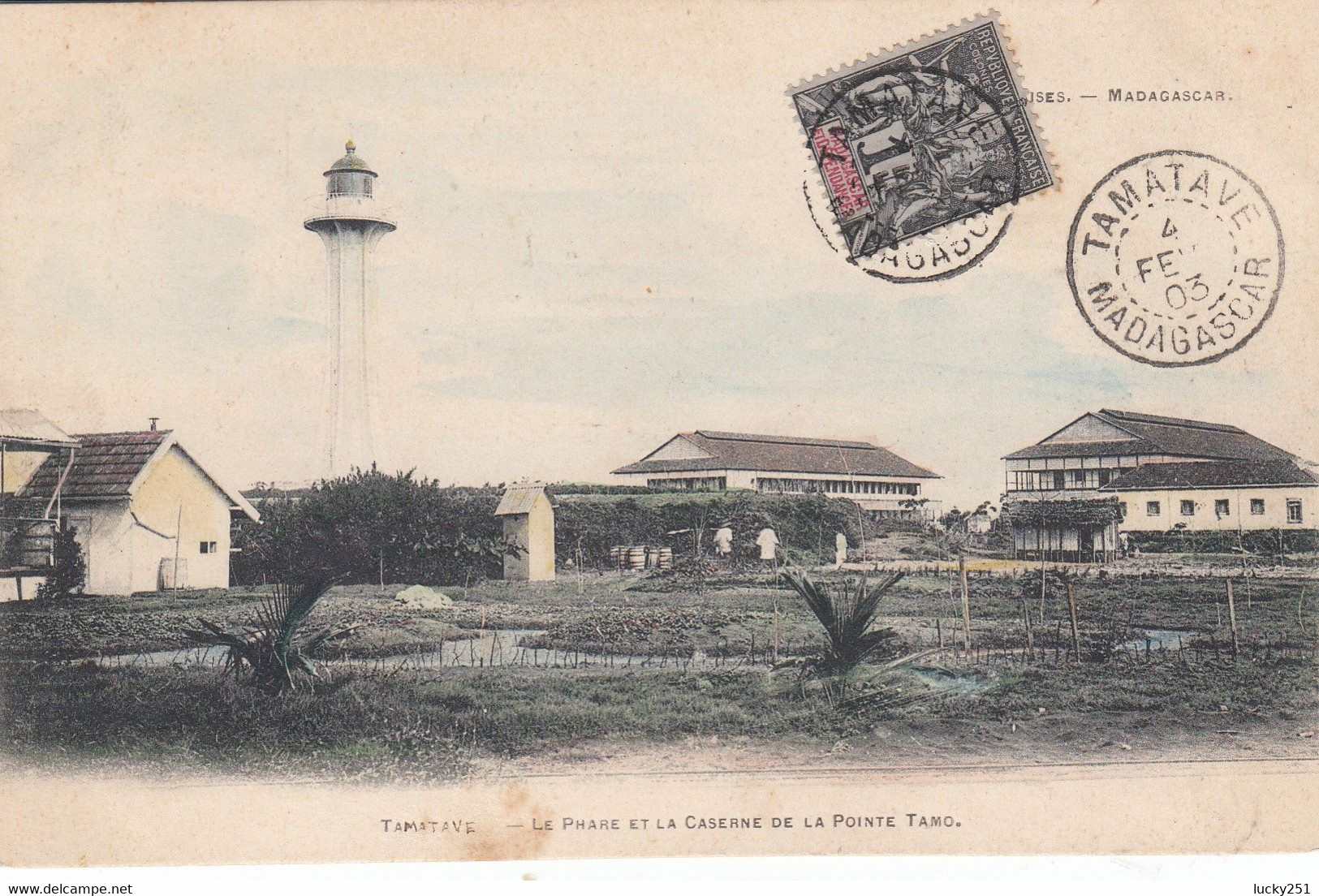 Madagascar - Phare - Tamatave -  Le Phare Et La Caserne De La Pointe Tamo - Circulée 04/02/1903 - Leuchttürme