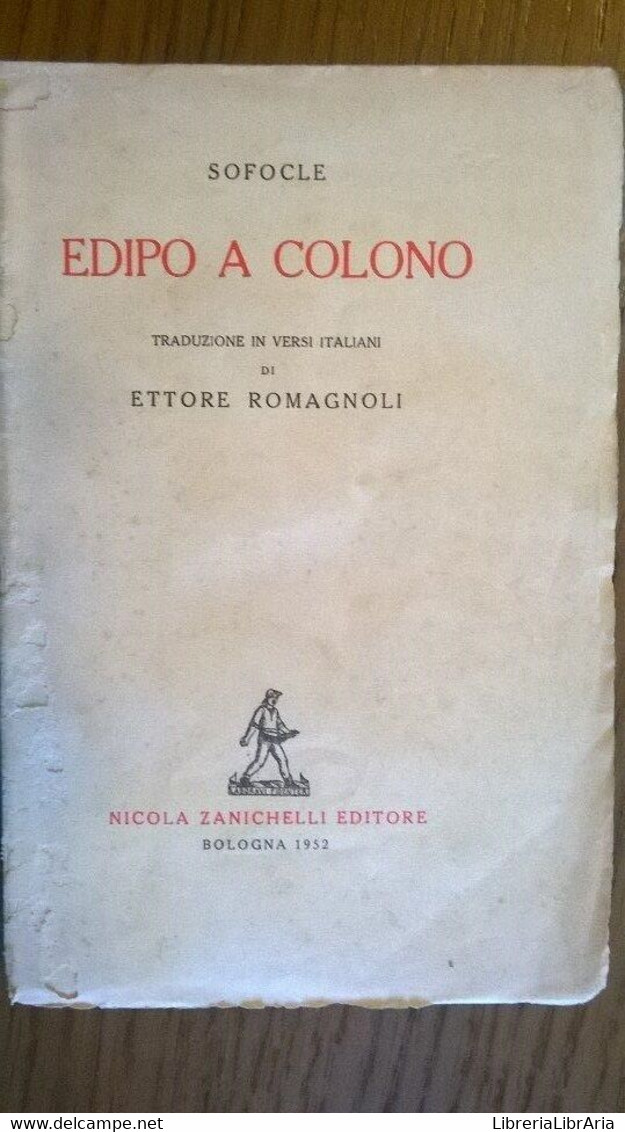 SOFOCLE - EDIPO A COLONO ,1952, Zanichelli - Lotti E Collezioni