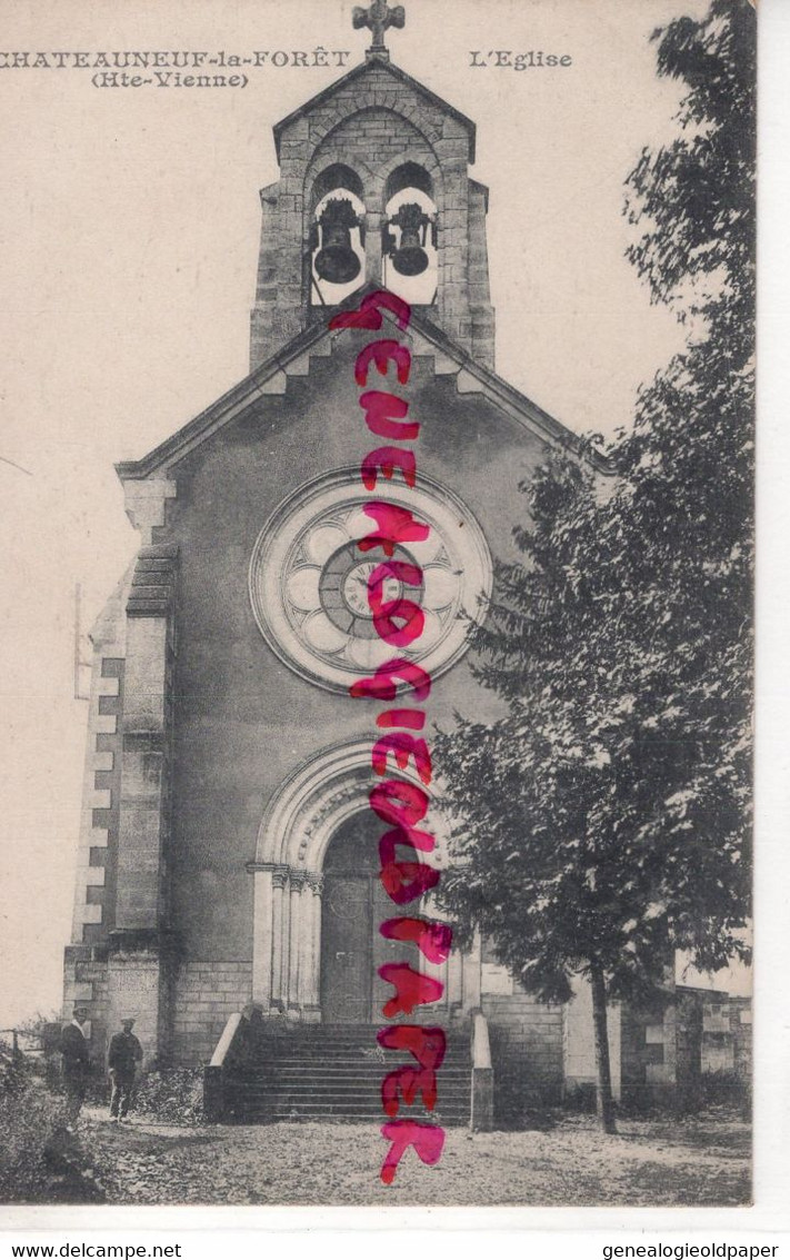 87- CHATEAUNEUF LA FORET - L' EGLISE - Chateauneuf La Foret