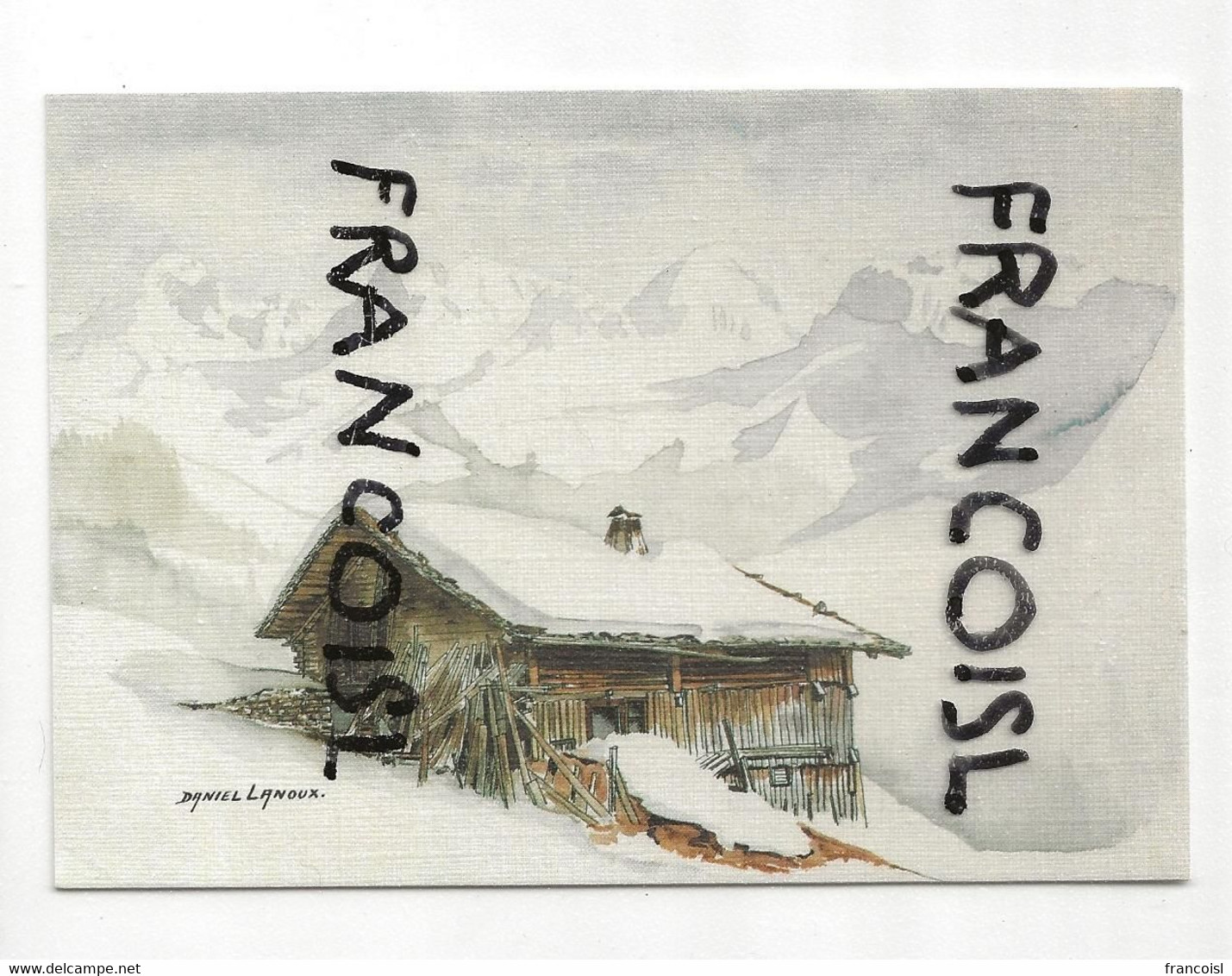 Aquarelle Par Daniel Lanoux. L'hiver Au Pays Des Aravis. Grand-Bornand. Chalet Dans La Neige - Altri & Non Classificati