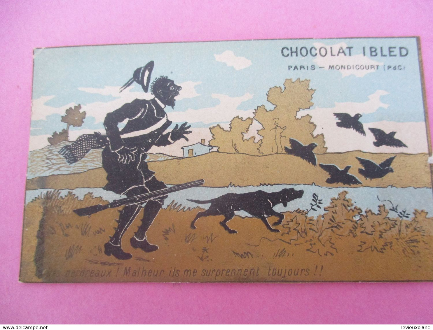13  Chromos-dorés / CHOCOLAT IBLED/Paris  / MONDICOURT (P de C) /Images Humoristiques/ vers 1890     IMA563