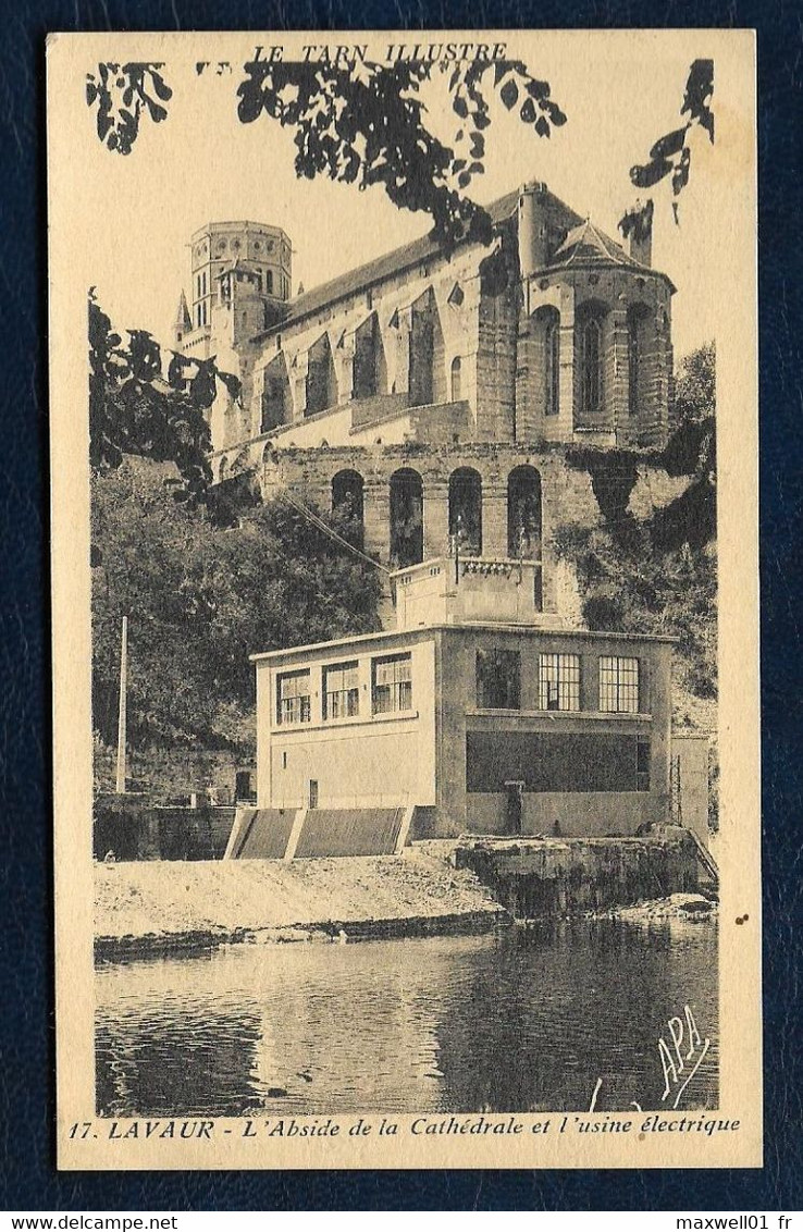 Le Tarn Illustré - Lavaur - L'Abside De La Cathédrale Et L'usine électrique - Lavaur