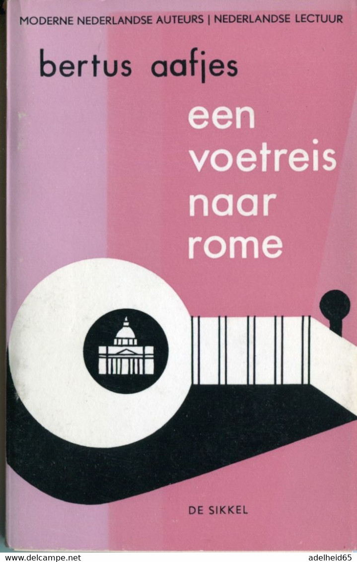 Bertus Aafjes, Een Voetreis Naar Rome, De Sikkel, 1968  Incl. Leidraad Cursorische Behandeling - Littérature