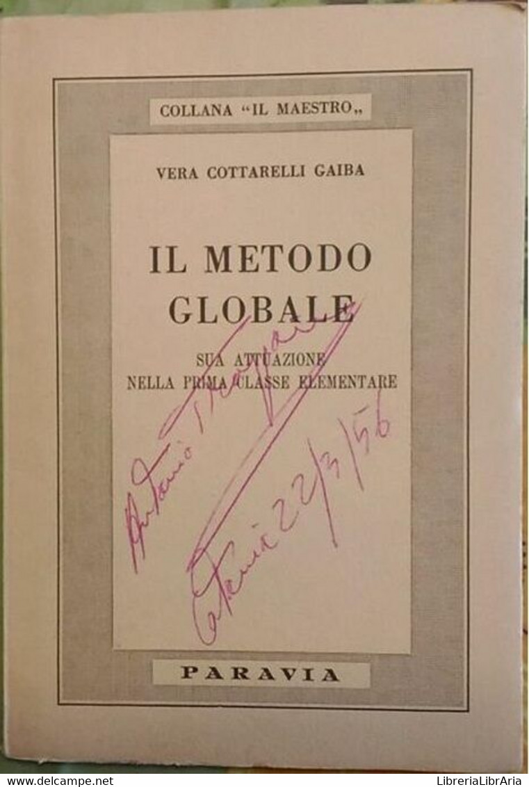 Il Metodo Globale - V. C. Gaiba - Prima Ed. Paravia 1956 - Adolescents