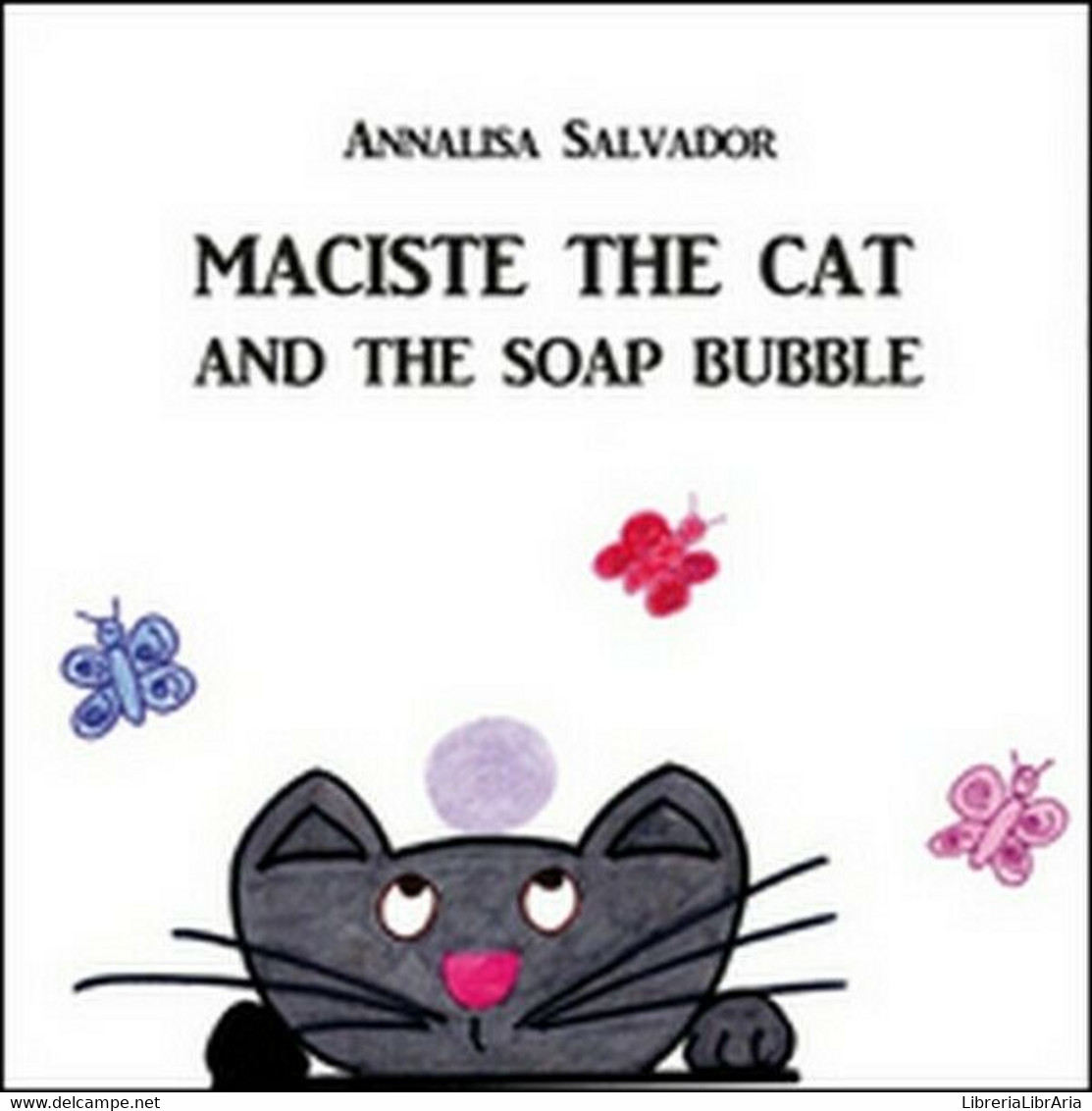 Maciste The Cat And The Soap Bubble - Di Annalisa Salvador,  2015 -ER - Cours De Langues