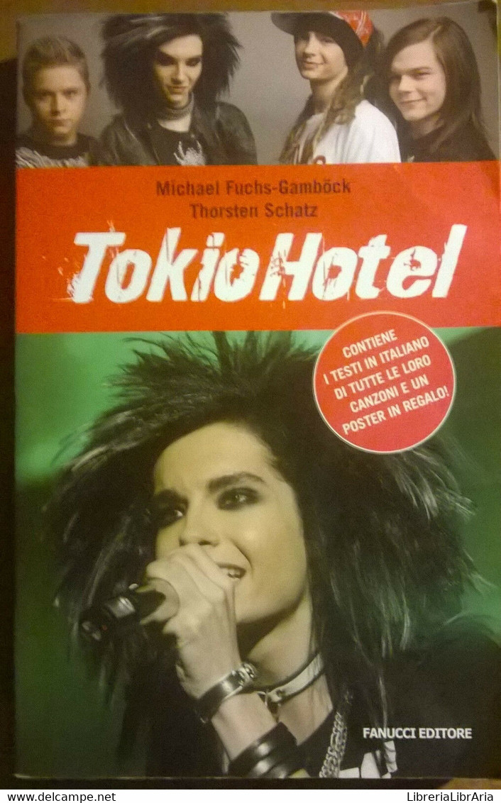 Tokio Hotel - Michael Fuchs-gamböck, Thorsten Schatz - Fanucci,2008 - L - Arts, Architecture