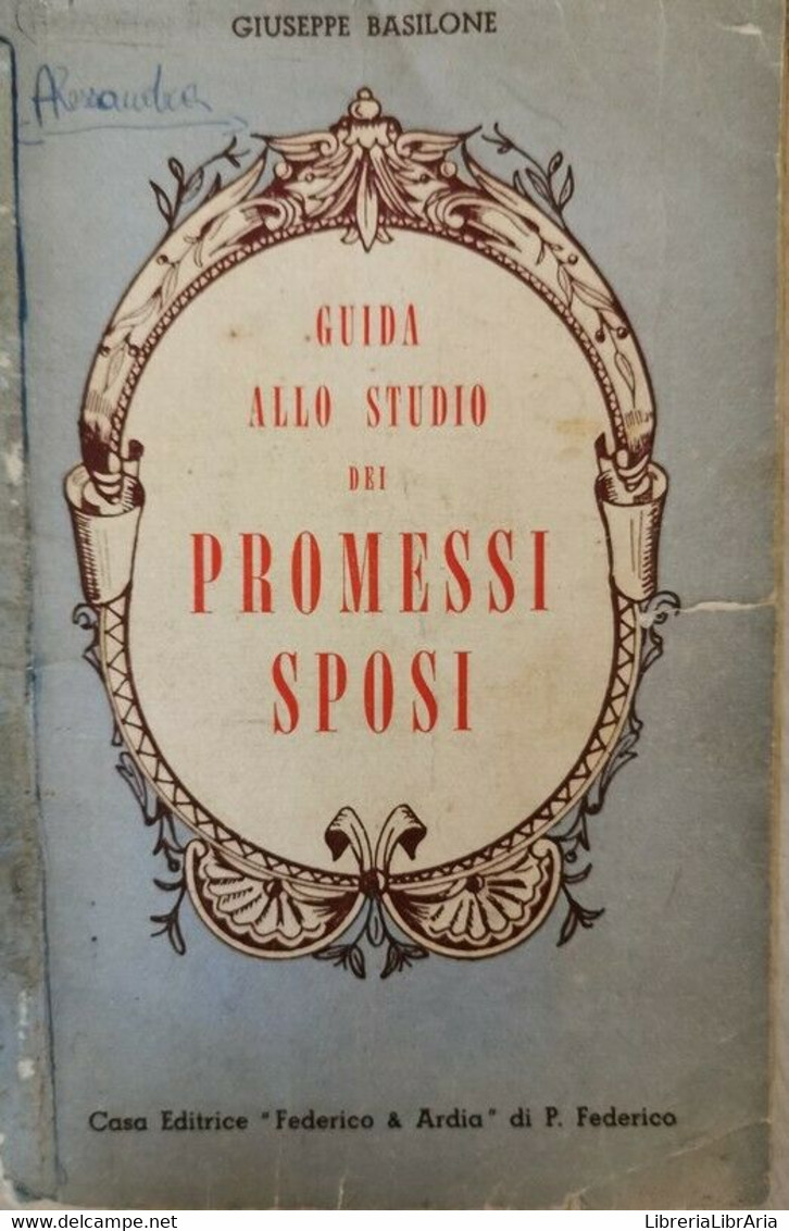 Guida Allo Studio Dei Promessi Sposi,di Giuseppe Basilone,  Federico & Ardia- ER - Juveniles