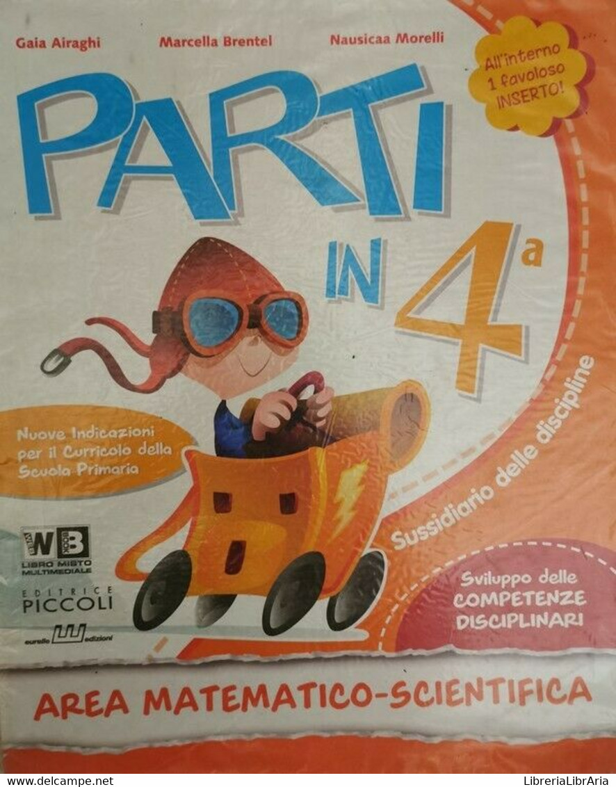 Parti In 4° Sussidiario Delle Discipline - Area Matematico Scientifica - ER - Jugend