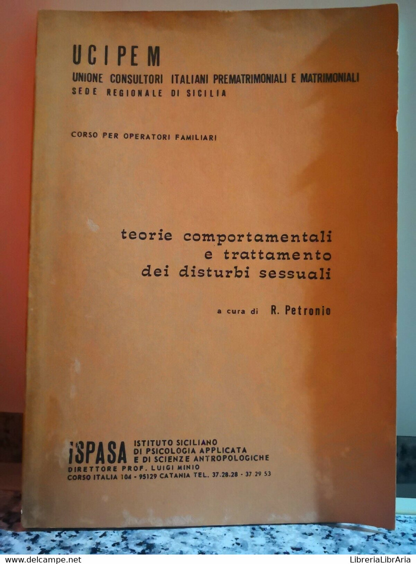 Teorie Comportamenti E Trattamento Dei Disturbi Sessuali Di A.a.v.v, R.Petronio- - Medicina, Biologia, Chimica