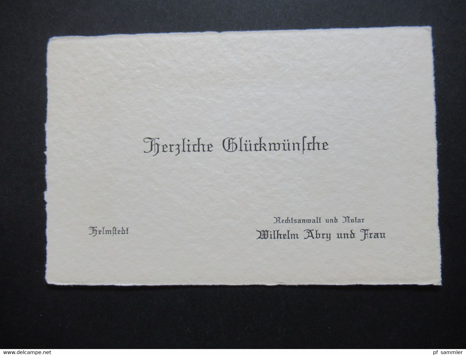 3.Reich Ca. 1930 / 40er Jahre Herzliche Glückwünsche Helmstedt Wilhelm Abry Und Frau Rechtsanwalt Und Notar - Visiting Cards