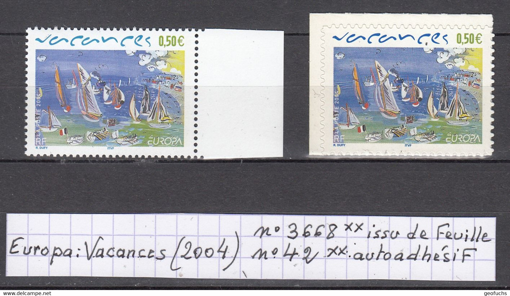 France Europa: Vacances (2004) Y/T N° 3668 + Autoadhésif N° 42 Neufs ** - Unused Stamps