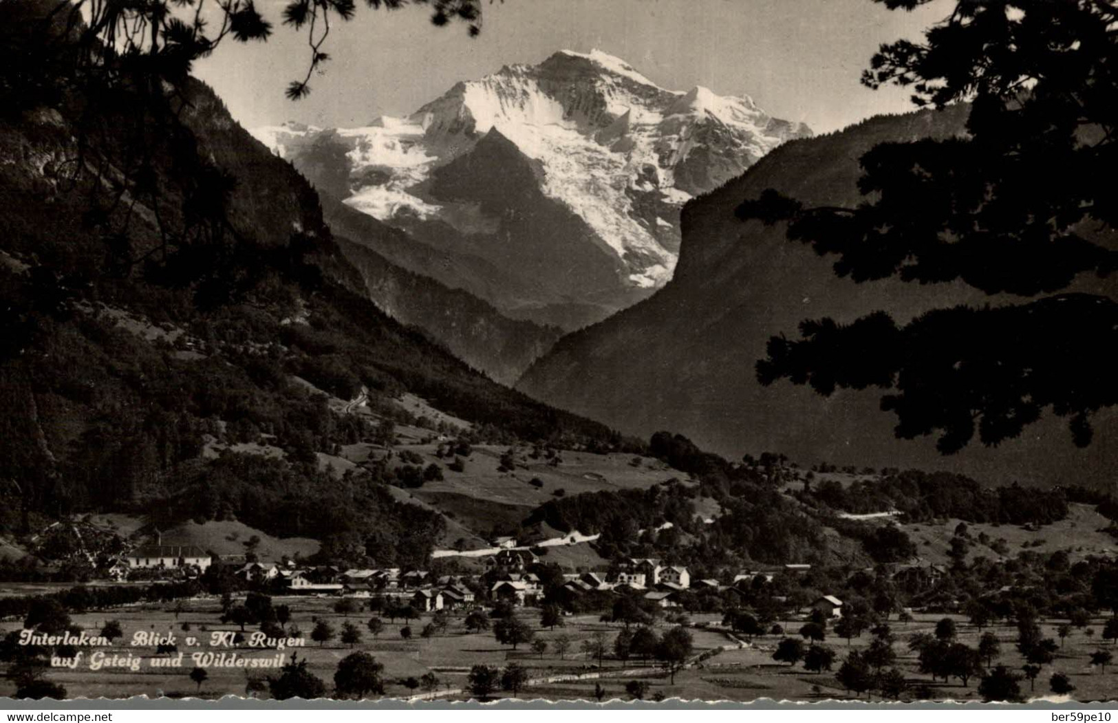 SUISSE INTERLAKEN BLICK V. KL. RUGEN AUF GSTEIG UND WILDERSWIL - Gsteig Bei Gstaad