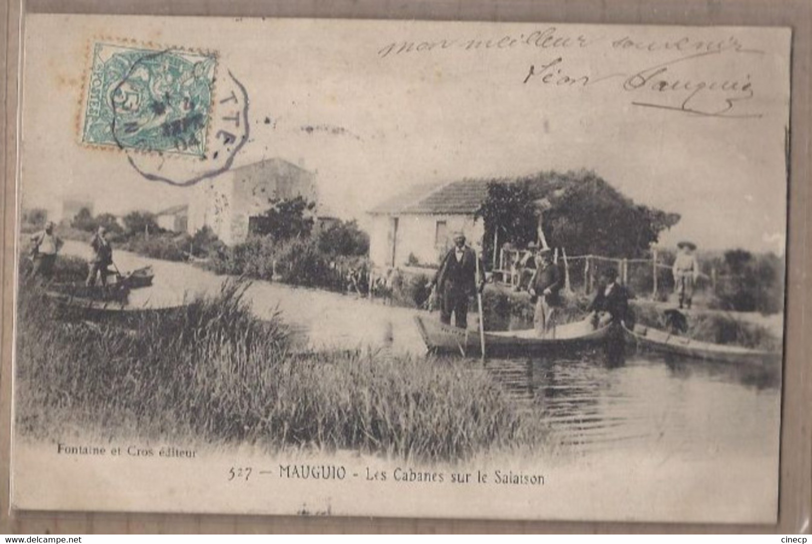 CPA 34 - MAUGUIO - Les Cabanes Sur Le Salaison - TB PLAN TB ANIMATION Sur Cours D'eau + Barques + TB Oblitération 1904 - Mauguio