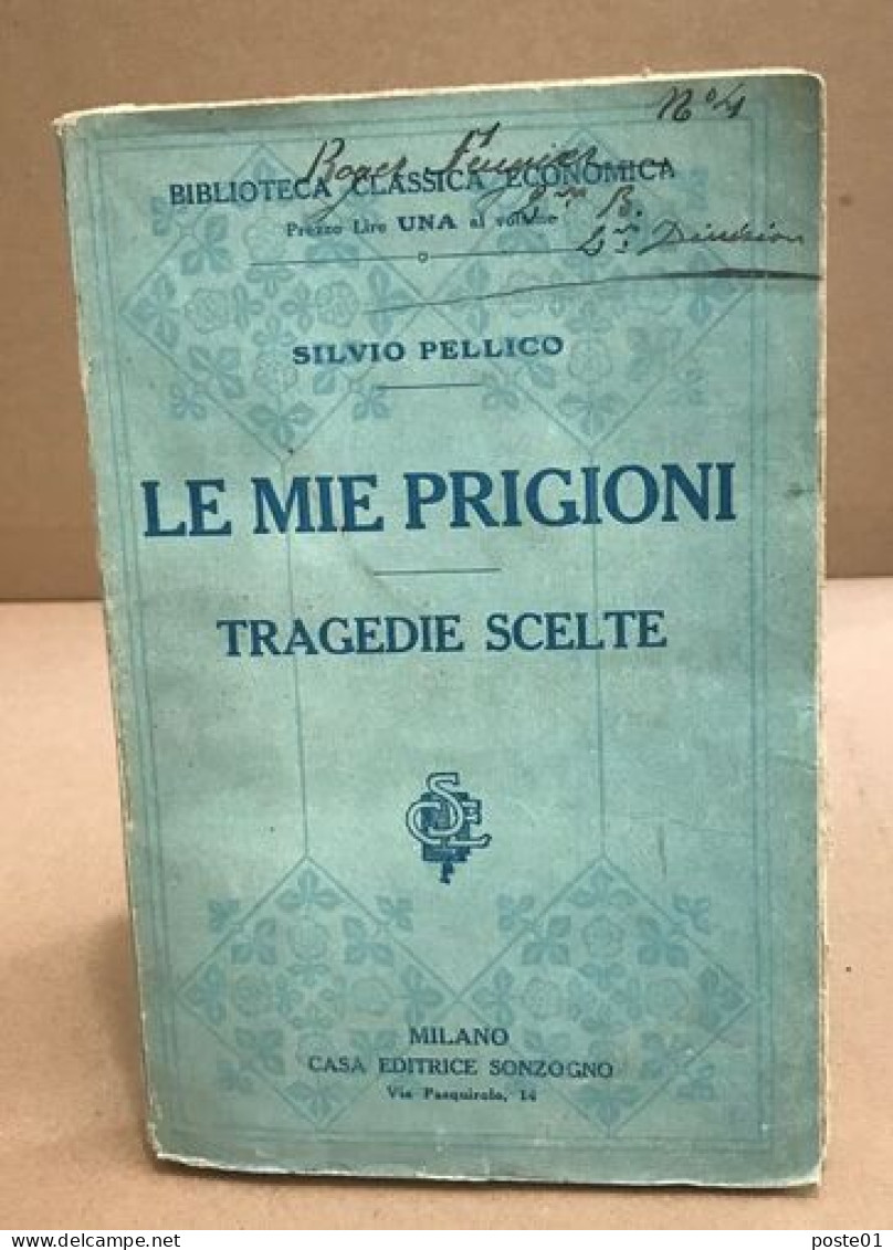 Le Mie Prigioni Tagedie Scelte / Volume Unico - Altri & Non Classificati