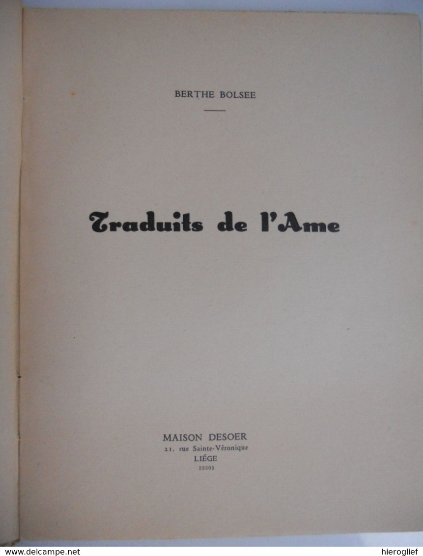 TRADUIT DE L' AME Par Berthe Bolsée Signé Dédicasé ° Jambes (Namur) CONDROZ LA HESBAYE - French Authors