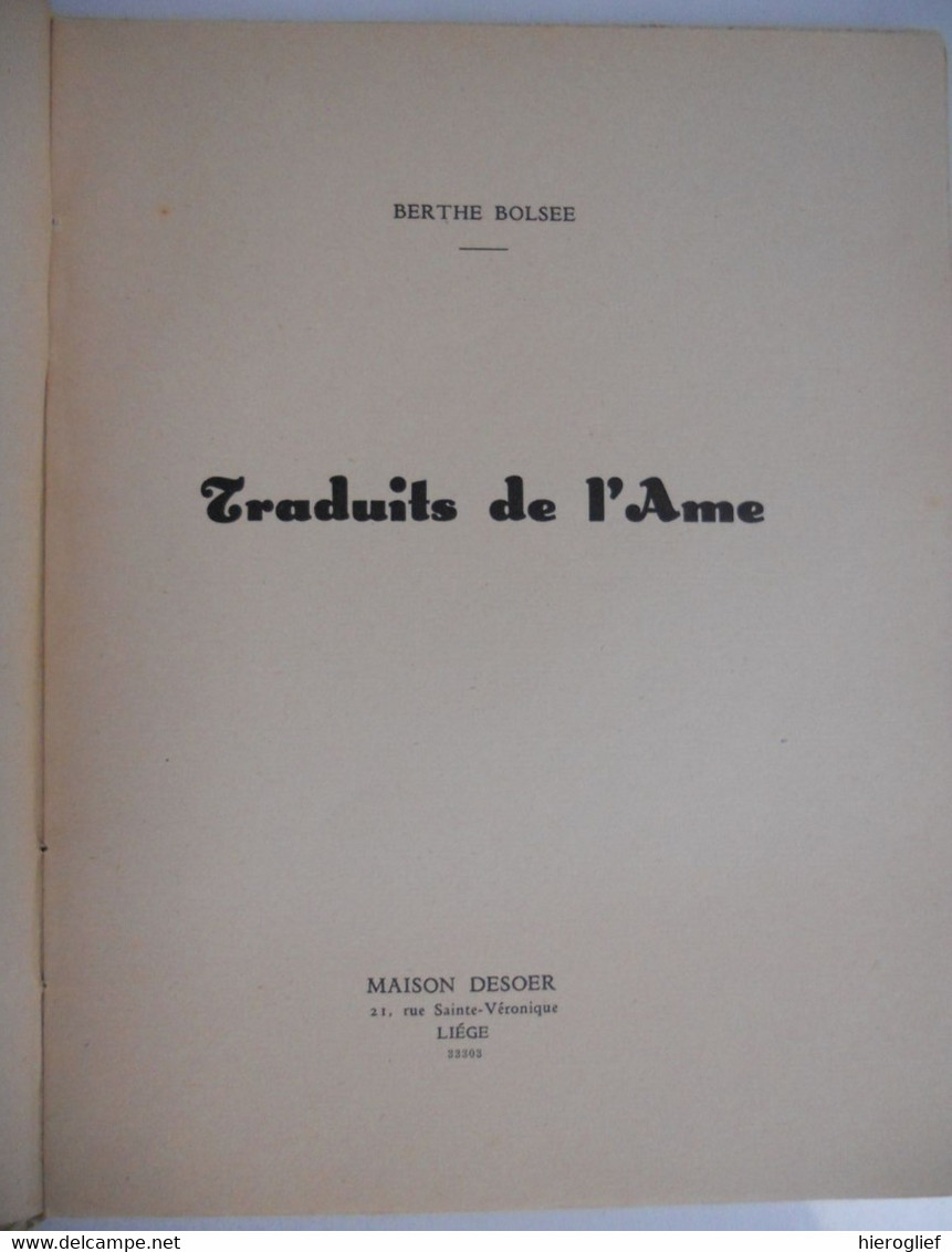 TRADUIT DE L' AME Par Berthe Bolsée Signé Dédicasé ° Jambes (Namur) CONDROZ LA HESBAYE - Franse Schrijvers