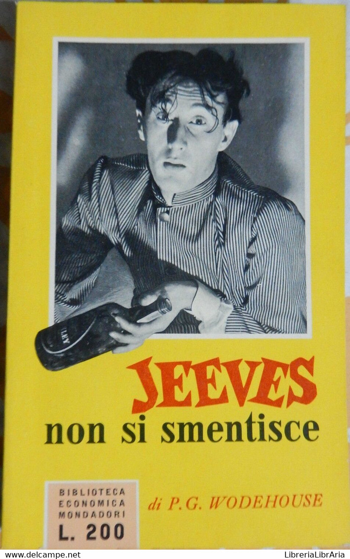 Jeeves Non Si Smentisce	- Pelham G. Wodehouse,  1956,  Mondadori - Sammlungen