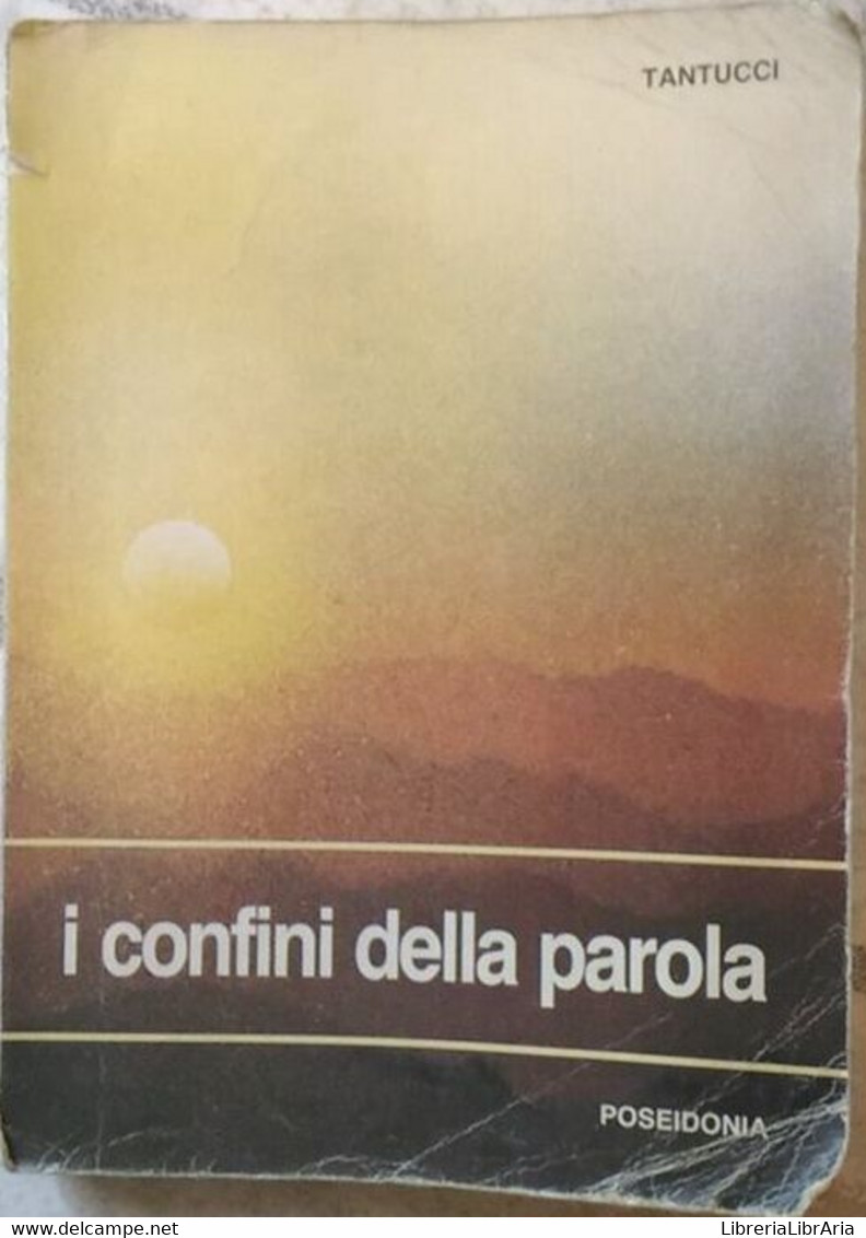 I Confini Della Parola	 Di A., E. , G. Tantucci,  1990,  Poseidonia - Jugend