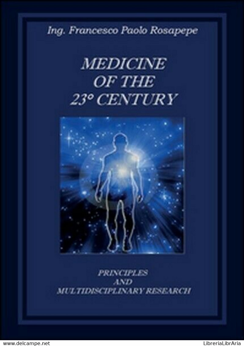 Medicine Of The 23° Century. Principles And Multidisciplinary Research - ER - Taalcursussen