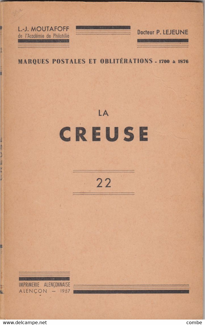 CREUSE. MARQUES POSTALES . 1700-1876. P.LEJEUNE. ALENCON 1957. 52p. - Frankrijk