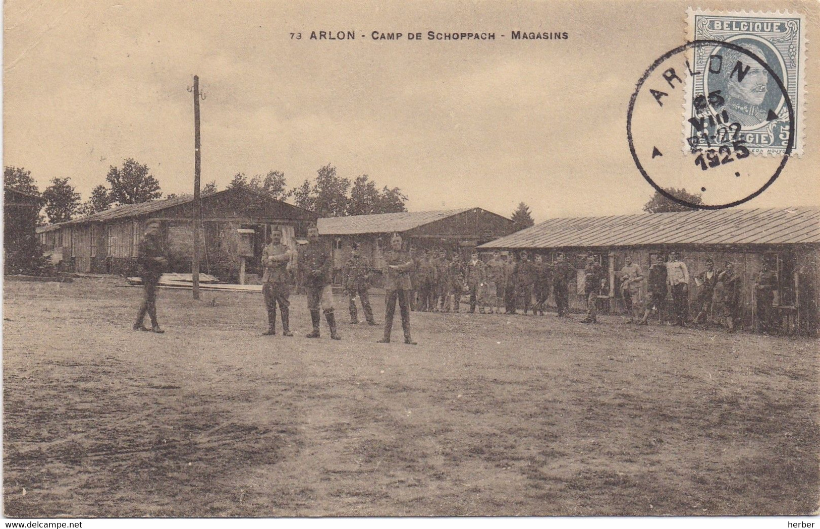 ARLON - AARLEN - 1925 - Camp De Schoppach - Magasins - Militair - 73 - Arlon