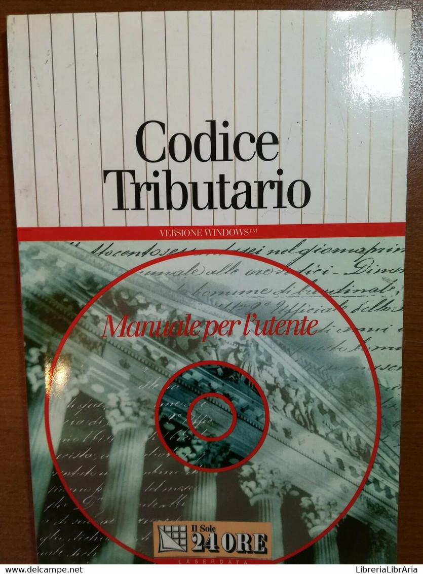 Codice Tributario - AA.VV.- Il Sole 24 Ore - 1996 - M - Computer Sciences