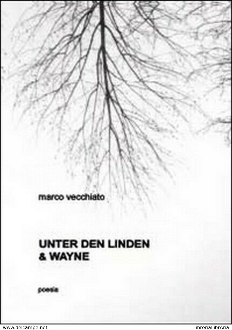 Unter Der Linden & Wayne  Di Marco Vecchiato,  2014,  Youcanprint - ER - Cours De Langues