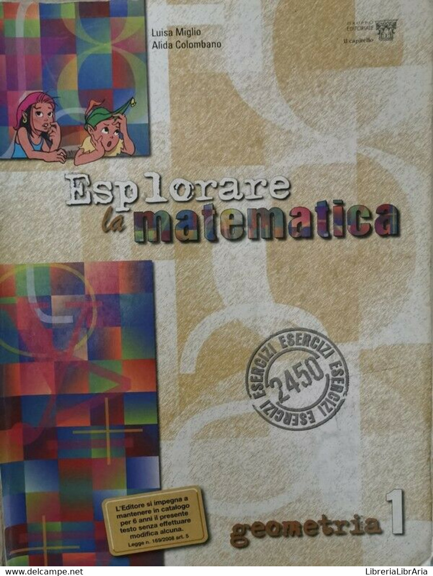 Esplorare La Matematica: Geometria 1  - Miglio, Colombano,  2008  - ER - Teenagers