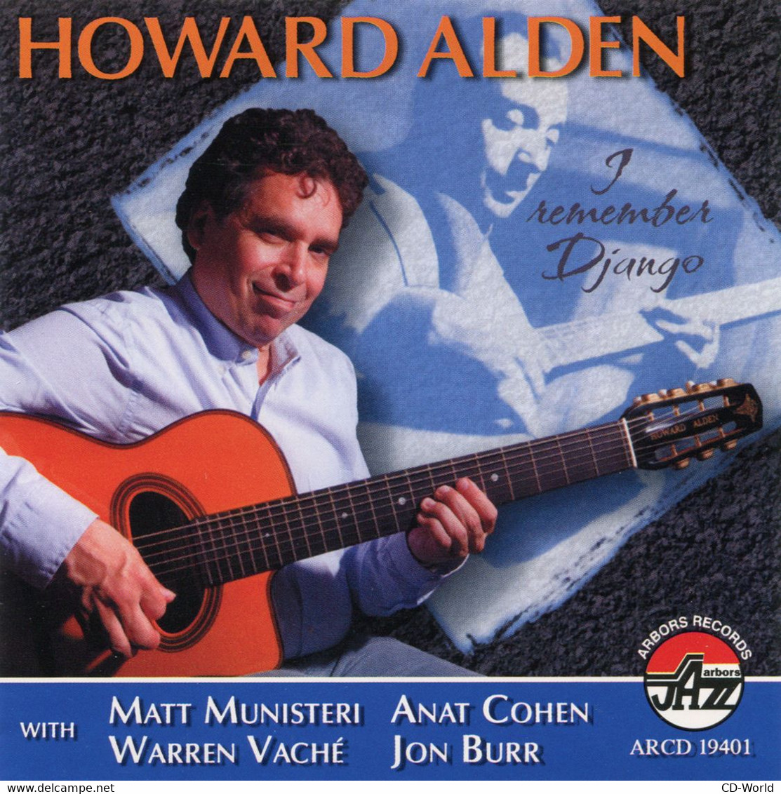 Howard Alden (2010) I Remember Django (ARCD 19401) - Jazz