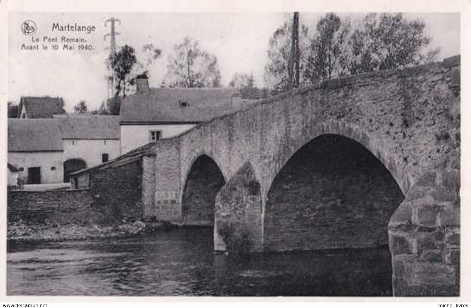 Martelange - Le Pont Romain  Avant Le 10 Mai 1940 - Circulé - TBE - Martelange
