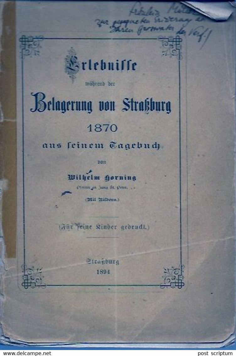 Livres - Alsace  - Strasbourg -  Erlebnisse Während Der Belagerung Von Strassburg 1870 Aus Seinem Tagebuch Von W Horning - 4. 1789-1914