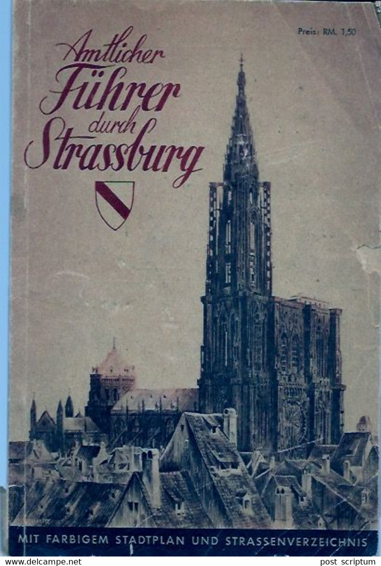 Livres - Alsace  - Strasbourg -  Amtlicher Führer Durch Strassburg - Otros & Sin Clasificación