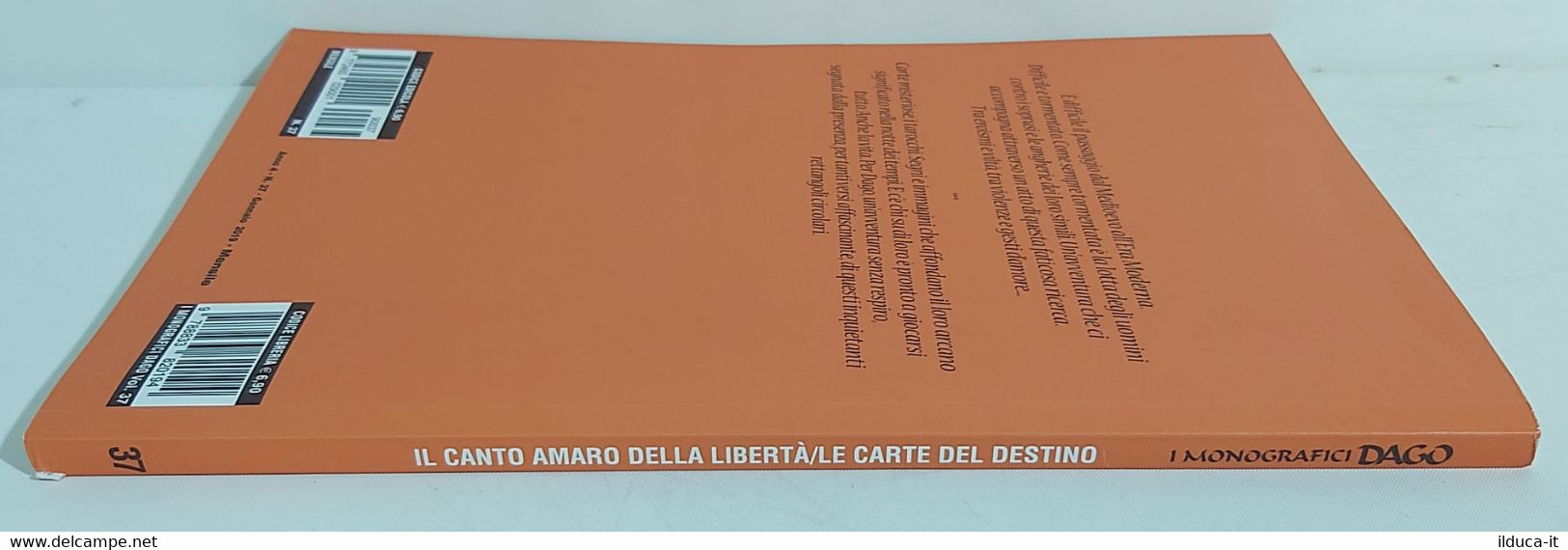 I100656 DAGO I Monografici N. 37 - Il Canto Amaro Della Libertà / Carte Destino - Altri & Non Classificati