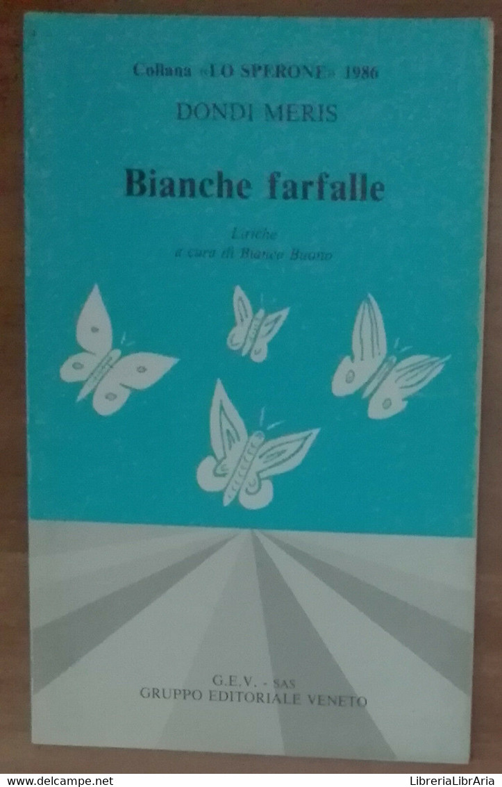Bianche Farfalle - Dondi Meris - G.E.V.,1986 - A - Kunst, Architectuur