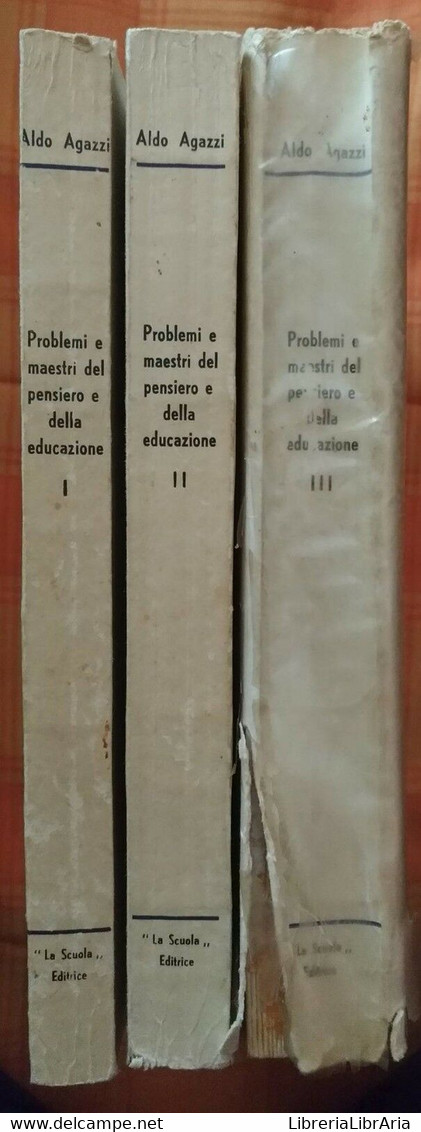 Problemi E Maestri Del Pensiero E Della Educazione Vol.I-II-III - Aldo Agazzi -S - Medizin, Psychologie