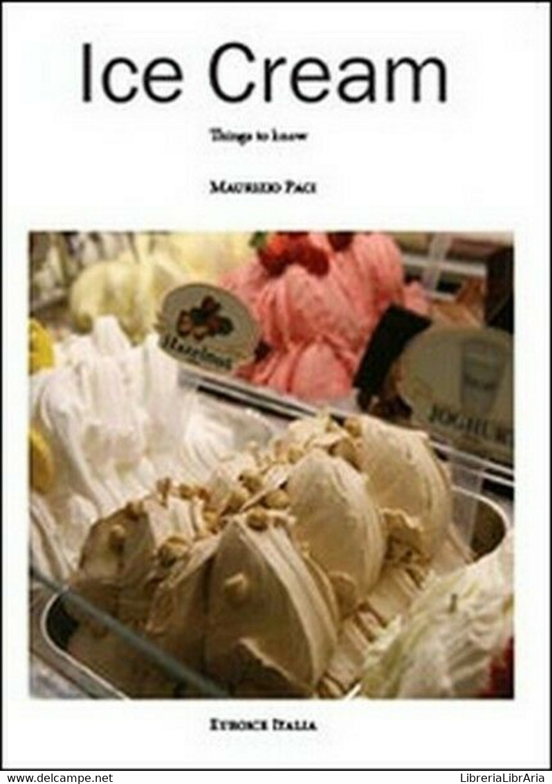 Ice Cream. Things To Know, Di Maurizio Paci,  2013,  Youcanprint - ER - Cursos De Idiomas