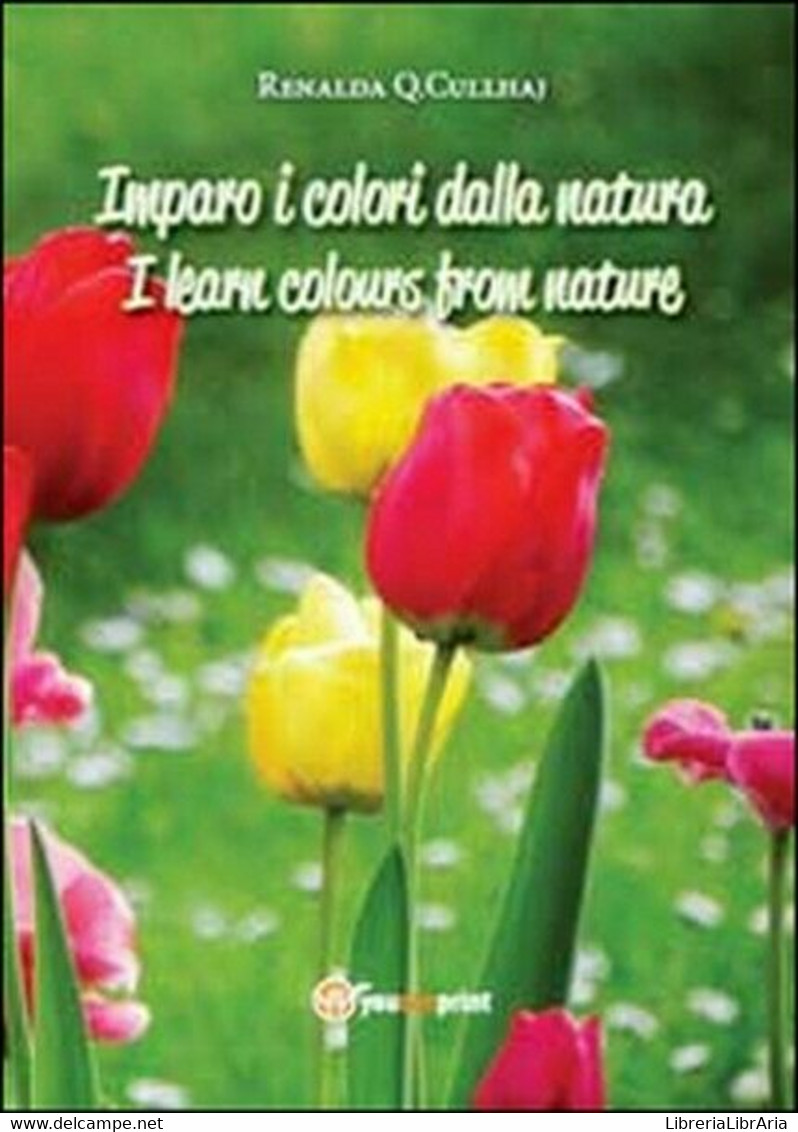 Imparo I Colori Dalla Natura-I Learn Colours From Nature, Di Renalda Q. C. - ER - Sprachkurse